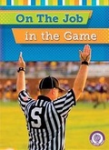 Cover: On the Job in the Game - Red Chair Press