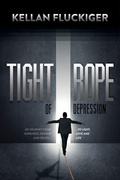 Cover: Tight Rope of Depression - Morgan James Publishing llc