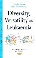 Cover: Diversity, Versatility & Leukaemia - Nova Science Publishers Inc