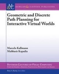 Cover: Geometric and Discrete Path Planning for Interactive Virtual Worlds - Morgan and Claypool Life Sciences