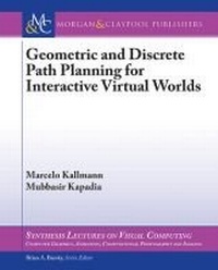 Enlarge image Cover: Geometric and Discrete Path Planning for Interactive Virtual Worlds - Morgan and Claypool Life Sciences