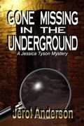 Cover: Gone Missing in the Underground - Whiskey Creek Press