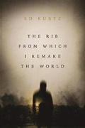 Cover: The Rib From Which I Remake the World - ChiZine Publications