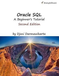 Abbildung von: Oracle SQL - Oracle SQL: A Beginner's Tutorial, Second Edition