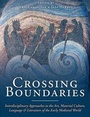 Cover: Crossing Boundaries - Oxbow Books