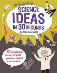 Enlarge image Cover: Science Ideas in 30 Seconds - Ivy Kids -- Quarto Library