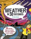 Cover: Weather in 30 Seconds - Ivy Kids -- Quarto Library