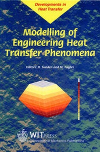 Enlarge image Cover: Modelling of Engineering Heat Transfer Phenomena - WIT Press