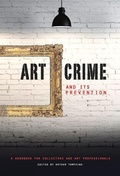 Cover: Art Crime and its Prevention - Lund Humphries Publishers Ltd