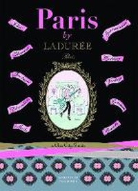 Enlarge image Cover: Paris by Laduree - Scriptum Editions