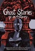 Cover: Ghost Stories of an Antiquary, Vol. 1 - SelfMadeHero