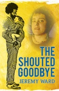 Cover: The Shouted Goodbye - Boolarong Press
