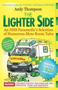 Cover: The Lighter Side. An NHS Paramedic's Selection of Humorous Mess Room Tales - Emp3books