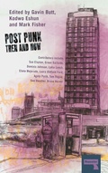 Cover: Post-Punk Then and Now - Repeater Books