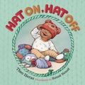 Cover: Hat On, Hat Off - Pajama Press