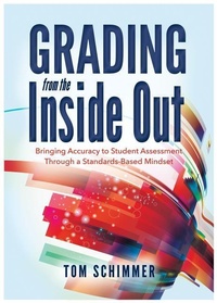 Enlarge image Cover: Grading from the Inside Out - Solution Tree Press