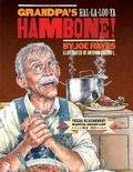 Cover: Grandpa's Ha-la-loo-ya Hambone! - Cinco Puntos Press,U.S.