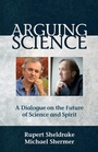 Cover: Arguing Science - Monkfish Book Publishing Company