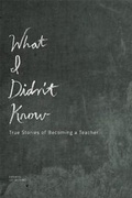 Cover: What I Didn't Know - Underland Press