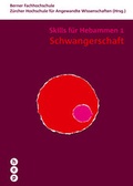 Cover: Schwangerschaft - Skills f&uuml;r Hebammen 1 - hep verlag
