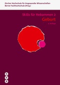 Cover: Geburt - Skills f&uuml;r Hebammen 2 - hep verlag