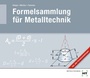 Cover: Formelsammlung f&uuml;r Metalltechnik - Verlag Handwerk und Technik