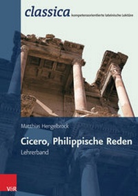 Abbildung von: Cicero, Philippische Reden - Lehrerband - Vandenhoeck & Ruprecht