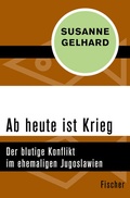 Cover: Ab heute ist Krieg - Fischer Taschenbuch