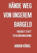 Cover: H&auml;nde weg von unserem Bargeld - epubli
