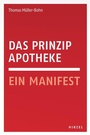 Cover: Das Prinzip Apotheke - Hirzel