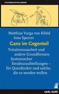 Cover: Ganz im Gegenteil - Carl-Auer Verlag