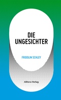 Cover: Die Ungesichter - Buch&Media