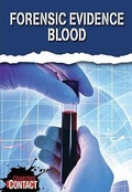 Cover: Forensic Evidence: Blood - Crabtree Publishing Company