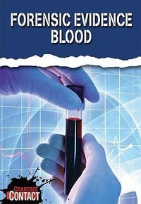 Enlarge image Cover: Forensic Evidence: Blood - Crabtree Publishing Company