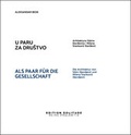 Cover: U Paru Za Drustvo - Als Paar f&uuml;r die Gesellschaft - Edition Solitude
