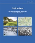 Cover: Ostfriesland Die Geschichte siner Landschaft und ihrer Besiedelung - Brune-Mettcker Druck- und Verlagsgesellschaft