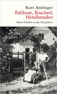 Abbildung von: Faltboot, Kracherl, Hendlstauber - Bibliothek der Provinz