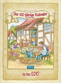 Abbildung von: Der 100-jährige Kalender 2017 - Trötsch Verlag GmbH & Co. KG