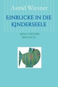 Cover: Einblicke in die Kinderseele - Edition Sternsaphir