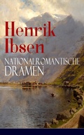 Cover: Henrik Ibsen: Nationalromantische Dramen - e-artnow