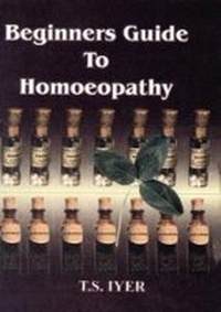 Abbildung von: Beginners Guide to Homoeopathy - B Jain Publishers Pvt Ltd