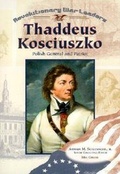 Cover: Thaddeus Kosciuszko - Chelsea House Publishers