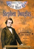 Cover: Stephen A. Douglas - Chelsea House Publishers