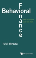 Cover: Behavioral Finance: Where Do Investors' Biases Come From? - World Scientific Publishing Co Pte Ltd
