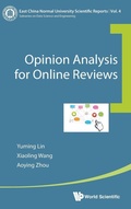 Cover: Opinion Analysis For Online Reviews - World Scientific Publishing Co Pte Ltd