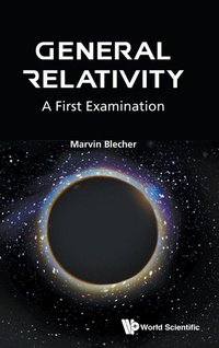 Abbildung von: General Relativity: A First Examination - World Scientific Publishing Co Pte Ltd