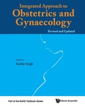 Cover: Integrated Approach To Obstetrics And Gynaecology - World Scientific Publishing Co Pte Ltd