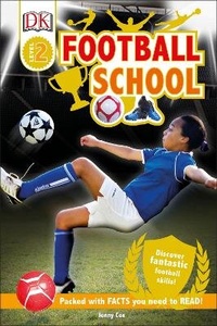 Enlarge image Cover: Football School - DK Children