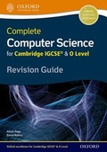 Cover: Complete Computer Science for Cambridge IGCSE (R) & O Level Revision Guide - Oxford University Press