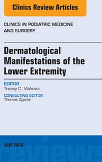 Abbildung von: Dermatologic Manifestations of the Lower Extremity, An Issue of Clinics in Podiatric Medicine and Surgery - Elsevier